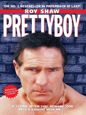cover image of Pretty Boy--If I Come After You Beware 'Cos Hell's Coming With Me